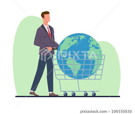 Consumer society, businessman is driving planet Earth into shopping cart. World trade. Business opportunity, global market, ecommerce, international retail cartoon flat vector illustration 106550830