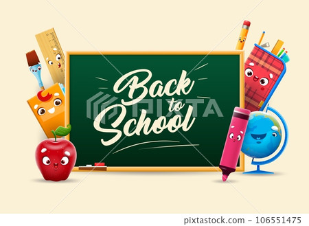 Cartoon school stationery characters with blackboard. Back to school welcome poster with cute student supplies vector personages. Happy book, ruler and globe, apple, brush, marker and class chalkboard 106551475