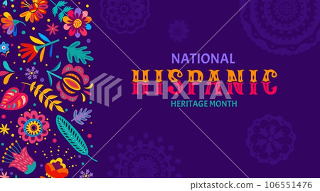 National Hispanic Heritage Month festival poster. Hispanic Heritage Month festival poster, Mexican or Spanish ethnic holiday banner, celebration invitation vector card with flowers and typography 106551476
