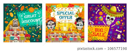 Day of the Dead mexican holiday sale, special offer and discount banners. Dia De Los Muertos posters with vector sugar skulls and Catrina Calavera characters, sombrero, maracas, candles and flowers Day of the Dead mexican holiday sale, special offer and discount banners. Dia De Los Muertos posters with vector sugar skulls and Catrina Calavera characters, sombrero, maracas, candles and flowers 106577198