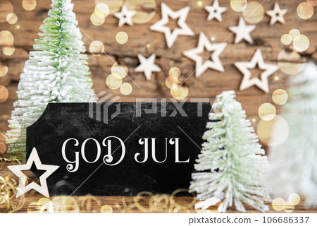 Text God Jul, Means Merry Christmas, Rustic Christmas Tree Decor 106686337