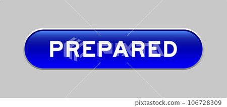 Blue color capsule shape button with word prepared on gray background 106728309