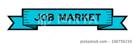 Ribbon label banner with word job market in blue color on white background Ribbon label banner with word job market in blue color on white background 106756150