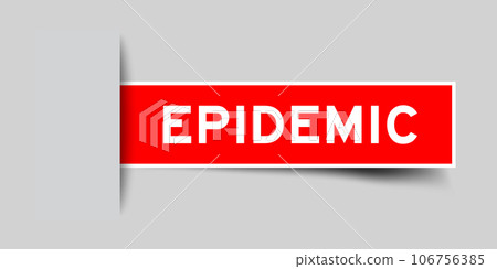Red color square label sticker with word epidemic that inserted in gray background Red color square label sticker with word epidemic that inserted in gray background 106756385