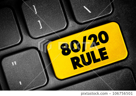 80 20 Rule - The Pareto principle states that for many outcomes, roughly 80% of consequences come from 20% of causes, text concept button on keyboard 80 20 Rule - The Pareto principle states that for many outcomes, roughly 80% of consequences come from 20% of causes, text concept button on keyboard 106756501