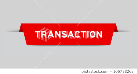 Red color inserted label with word transaction on gray background 106758262