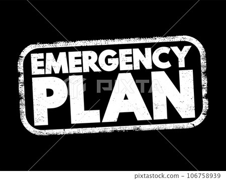 Emergency Plan - specifies procedures for handling sudden or unexpected situations, text concept stamp Emergency Plan - specifies procedures for handling sudden or unexpected situations, text concept stamp 106758939