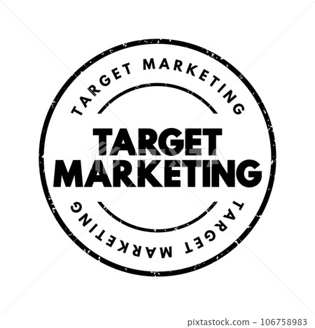 Target Marketing - researching and understanding your prospective customers interests, text concept stamp Target Marketing - researching and understanding your prospective customers interests, text concept stamp 106758983