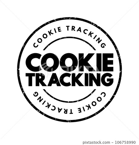 Cookie Tracking - collects data from a user such as their activity on a website, history and location, text concept stamp 106758990