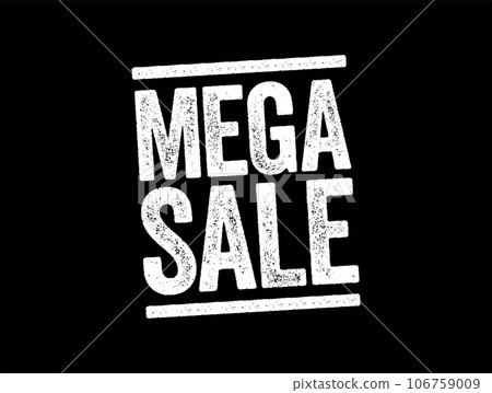 Mega Sale text stamp, business concept background Mega Sale text stamp, business concept background 106759009