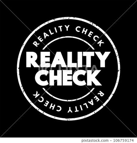 Reality Check text stamp, concept background 106759174