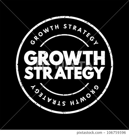 Growth Strategy - plan for overcoming current and future challenges to realize its goals for expansion, text concept stamp 106759396