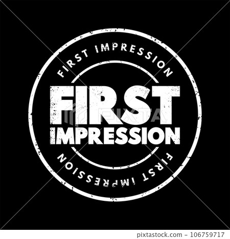 First Impression text stamp, concept background First Impression text stamp, concept background 106759717