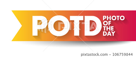 POTD - Photo Of The Day acronym, concept background POTD - Photo Of The Day acronym, concept background 106759844