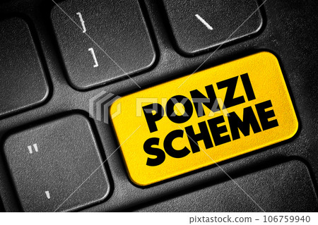 Ponzi Scheme - investment fraud that pays existing investors with funds collected from new investors, text concept button on keyboard 106759940