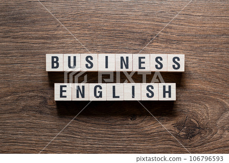Business English - word concept on building blocks, text Business English - word concept on building blocks, text 106796593