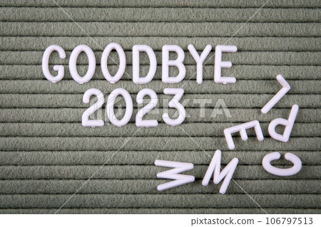 Goodbye 2023 Concept. White letters of the alphabet on a green background 106797513