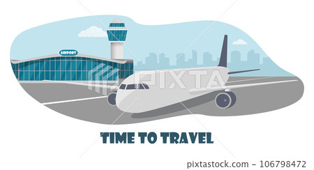 Airport terminal building, control tower and big aircraft on runway. City building silhouettes on background. Time to travel. Travel concept, vector illustration, flat. Airport terminal building, control tower and big aircraft on runway. City building silhouettes on background. Time to travel. Travel concept, vector illustration, flat. 106798472