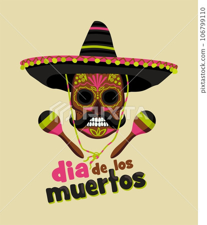 Dia de los muertos. Day of the dead. November 2. Vector isolated illustration of decorated skull in sombrero with maracas. Concept of mexican national holiday. With lettering. Dia de los muertos. Day of the dead. November 2. Vector isolated illustration of decorated skull in sombrero with maracas. Concept of mexican national holiday. With lettering. 106799110