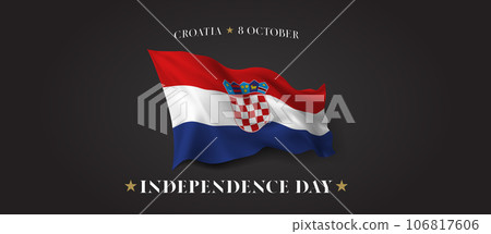 Croatia independence day vector banner, greeting card. Croatian wavy flag Croatia independence day vector banner, greeting card. Croatian wavy flag 106817606
