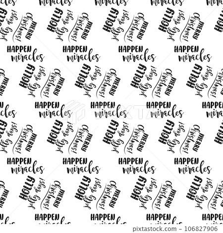 A seamless pattern with New Year's inscriptions. A seamless pattern with New Year's inscriptions. 106827906