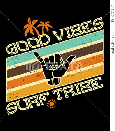 Good Vibes Surf Tribe - Retro Surfing Graphic 106827994