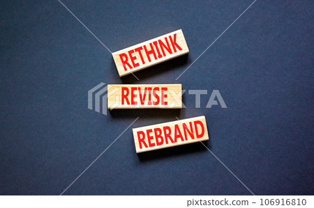Rethink revise rebrand symbol. Concept word Rethink Revise Rebrand on beautiful block. Beautiful black table black background. Business brand motivational rethink revise rebrand concept. Copy space. Rethink revise rebrand symbol. Concept word Rethink Revise Rebrand on beautiful block. Beautiful black table black background. Business brand motivational rethink revise rebrand concept. Copy space. 106916810