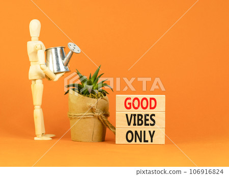 Good vibes only symbol. Concept word Good vibes only on beautiful wooden block. Businessman model. Beautiful orange table orange background. Business motivational good vibes only concept. Copy space. 106916824