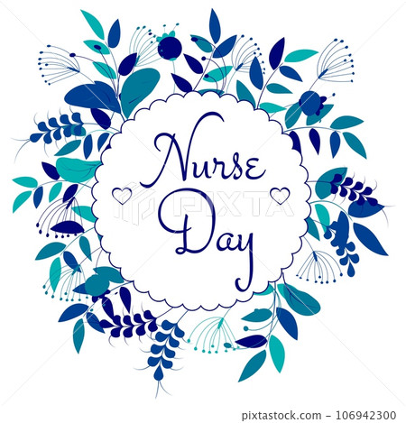 National Nurses Day. Inscriptions, heart and leaves. Medical design on a white background. National Nurses Day. Inscriptions, heart and leaves. Medical design on a white background. 106942300