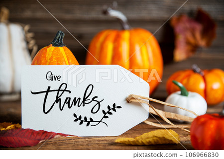 Orange Pumpkin Decoration With Label With Text Give Thanks 106966830