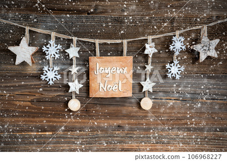 Wooden Decorated Christmas Label With Text Joyeux Noel, Snowy 106968227