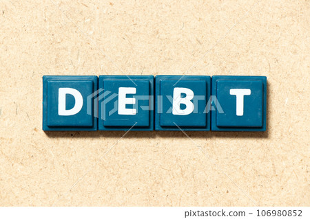 Tile alphabet letter in word debt on wood background Tile alphabet letter in word debt on wood background 106980852