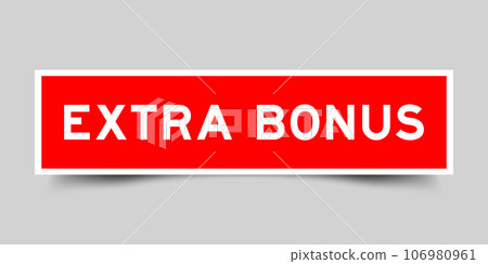 Red color square shape sticker label with word extra bonus on gray background Red color square shape sticker label with word extra bonus on gray background 106980961