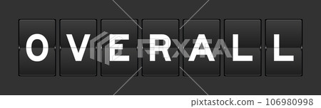 Black color analog flip board with word overall on gray background Black color analog flip board with word overall on gray background 106980998