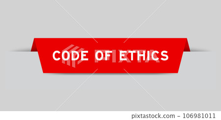 Red color inserted label with word code of ethics on gray background Red color inserted label with word code of ethics on gray background 106981011