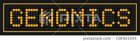 Orange color led banner in word genomics on black background Orange color led banner in word genomics on black background 106981095