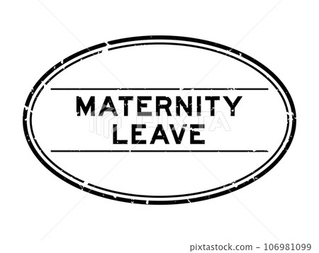 Grunge black maternity leave word oval rubber seal stamp on white background 106981099