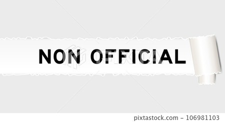 Ripped gray paper background that have word non official under torn part 106981103