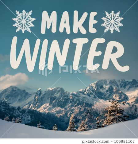 "Make winter" Design "Make winter" Design 106981105