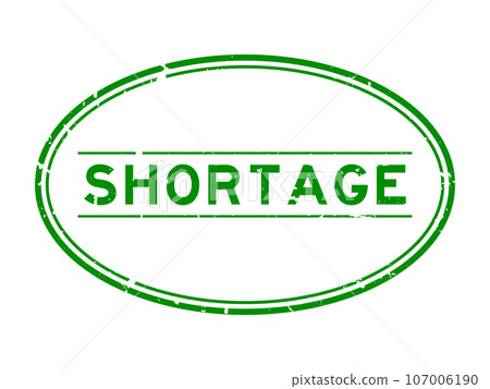 Grunge green shortage word oval rubber seal stamp on white background 107006190