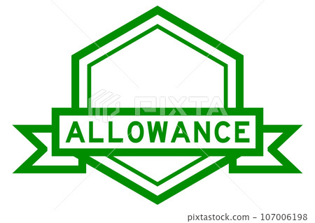 Vintage green color hexagon label banner with word allowance on white background Vintage green color hexagon label banner with word allowance on white background 107006198