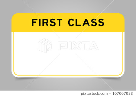 Label banner that have yellow headline with word first class and white copy space on gray background Label banner that have yellow headline with word first class and white copy space on gray background 107007058