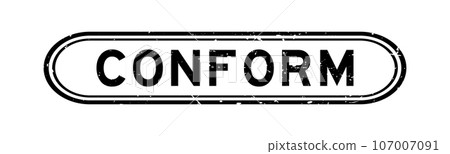 Grunge black conform word rubber seal stamp on white background 107007091