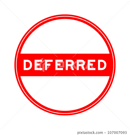 Red color round seal sticker in word deferred on white background 107007093