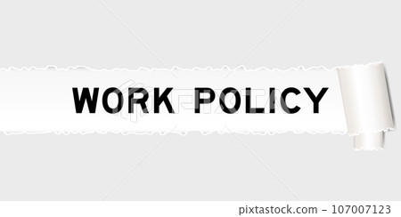 Ripped gray paper background that have word work policy under torn part Ripped gray paper background that have word work policy under torn part 107007123