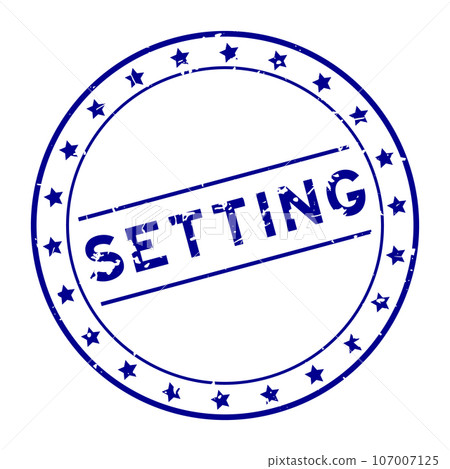 Grunge blue setting word round rubber seal stamp on white background 107007125