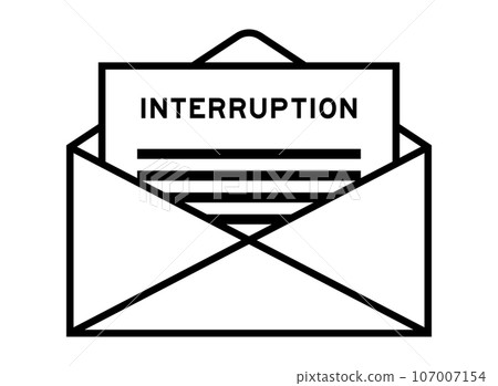Envelope and letter sign with word interruption as the headline 107007154