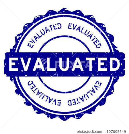 Grunge blue evaluated word round rubber seal stamp on white background Grunge blue evaluated word round rubber seal stamp on white background 107008549