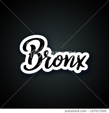 Bronx - hand drawn lettering phrase. 107027400