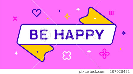 Ribbon and banner Be Happy 107028451